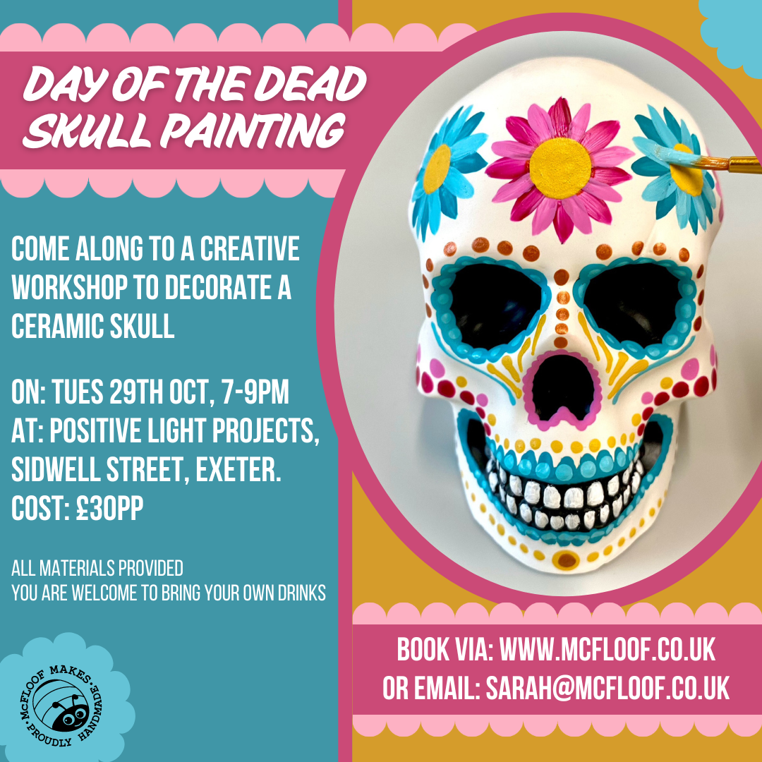 29th October : Sugar Skull Painting Workshop in Exeter, UK