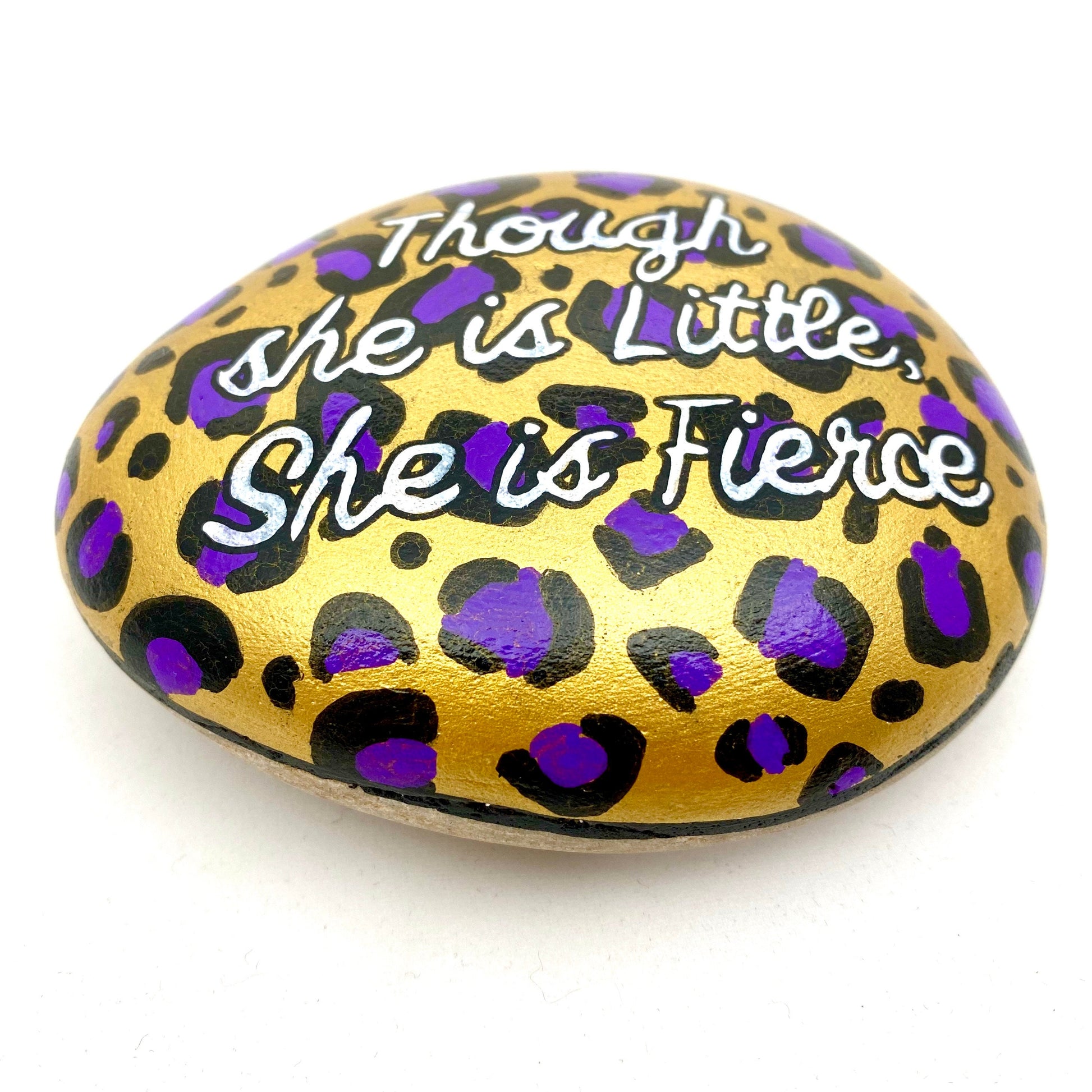 Hand painted Purple, Black and Gold Leopard Print Stone Paperweight with the words Though She is Little She is Fierce written in White